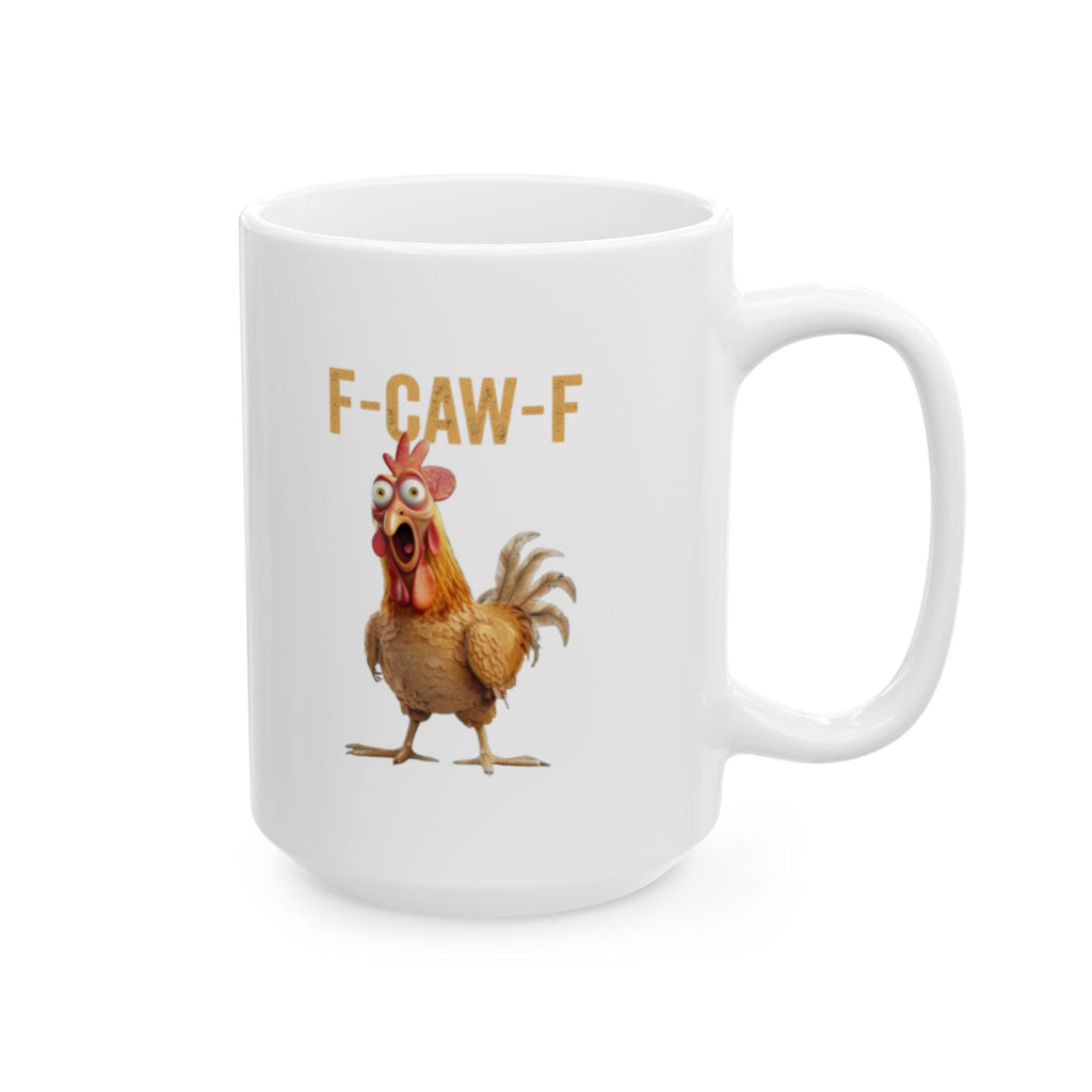 Funny F-CAW-F Chicken Mug