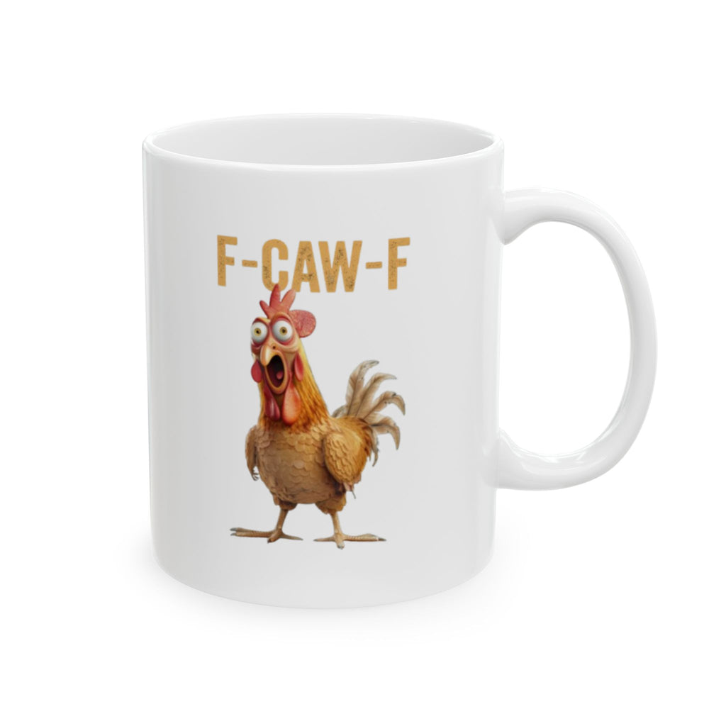 Funny F-CAW-F Chicken Mug