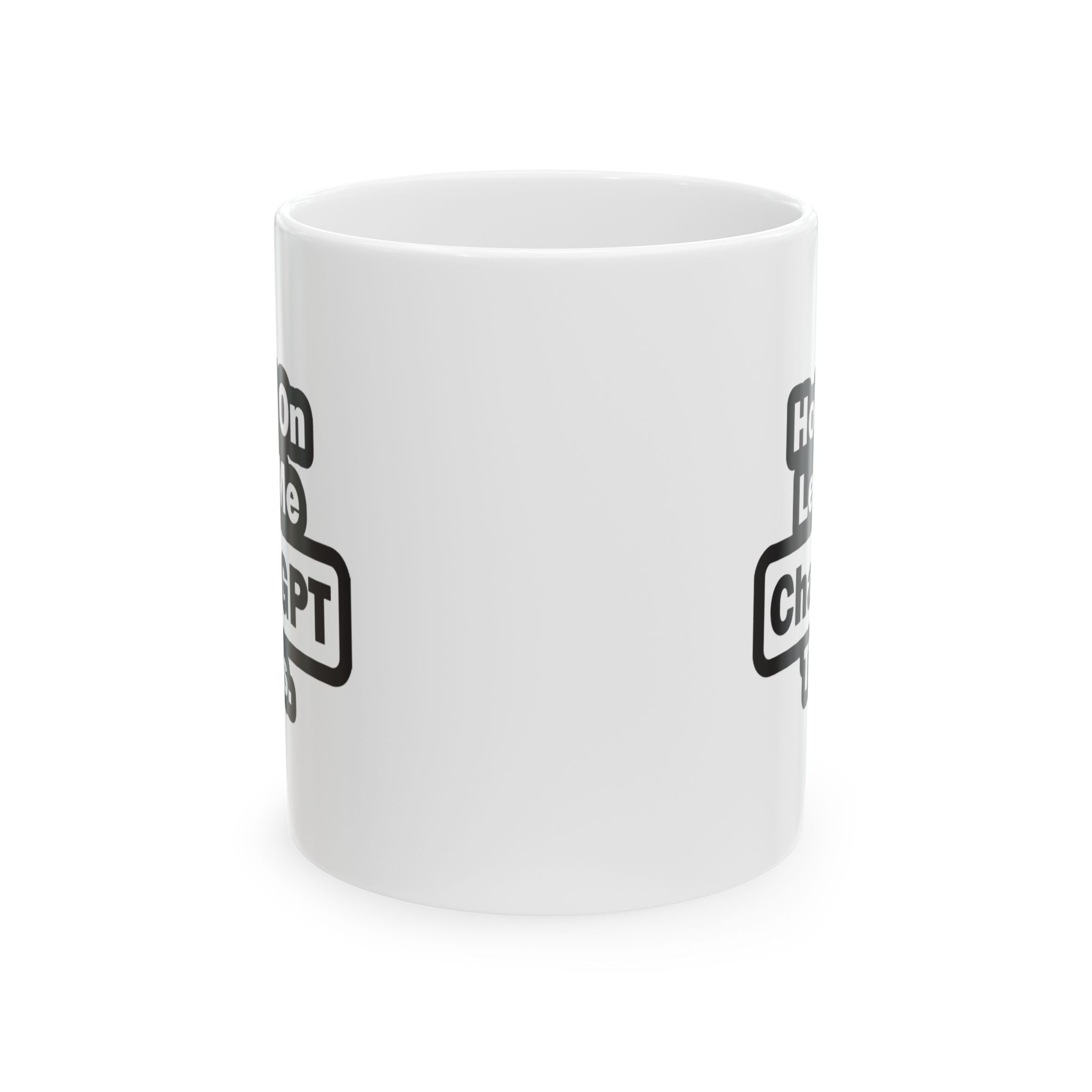 Let Me CHatGPT This Coffee Mug - Trends Market