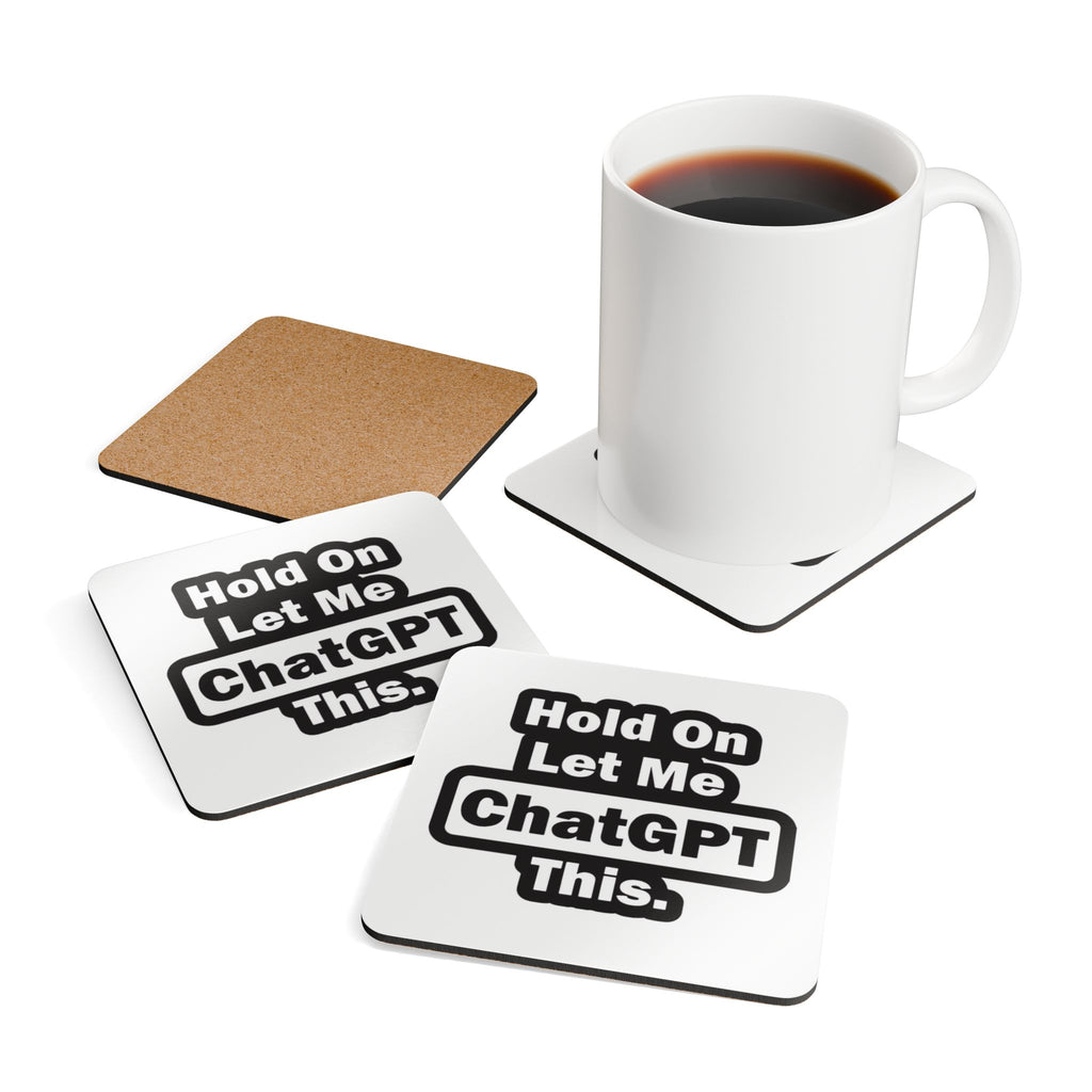 Let Me ChatGPT This Coaster Set - Trends Market