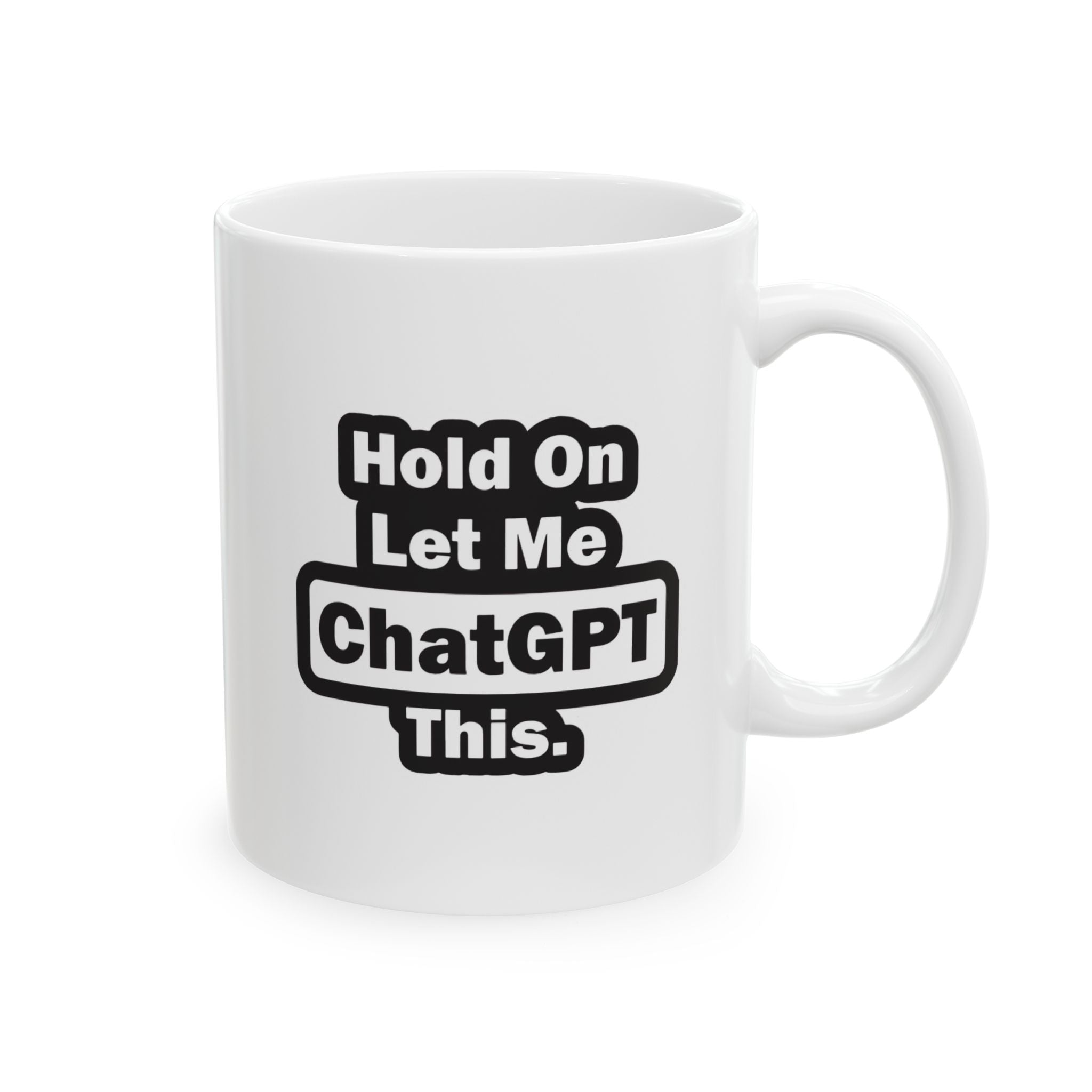Let Me CHatGPT This Coffee Mug - Trends Market